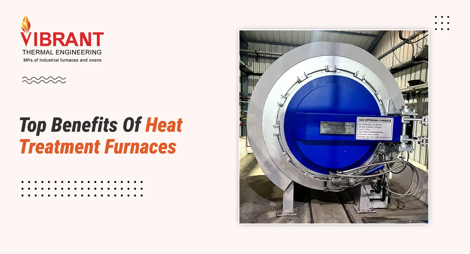 Heat Treatment Furnaces Benefits